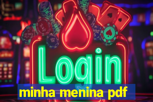 minha menina pdf