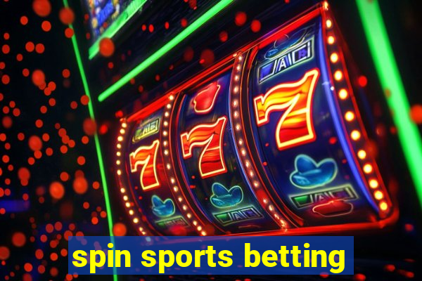 spin sports betting