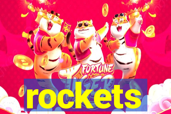 rockets