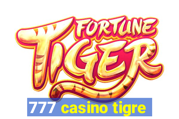 777 casino tigre