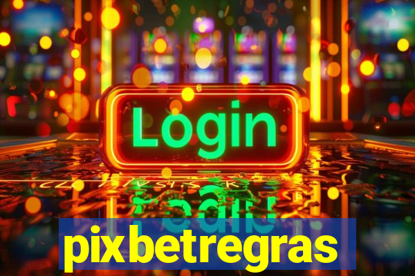 pixbetregras