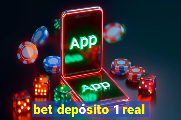 bet depósito 1 real