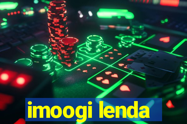 imoogi lenda