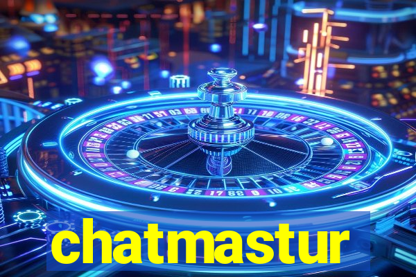 chatmastur