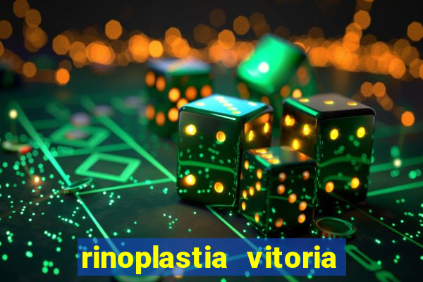 rinoplastia vitoria da conquista