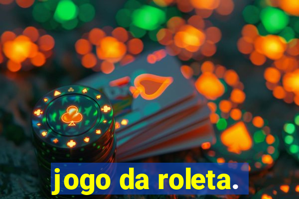 jogo da roleta.