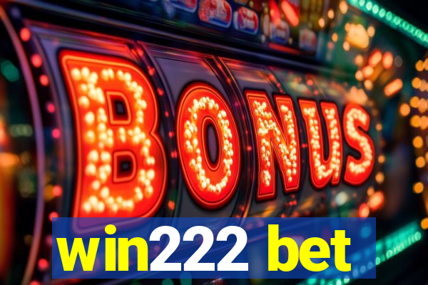 win222 bet