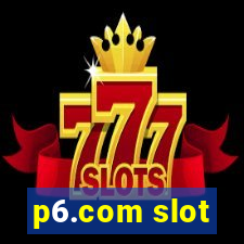 p6.com slot