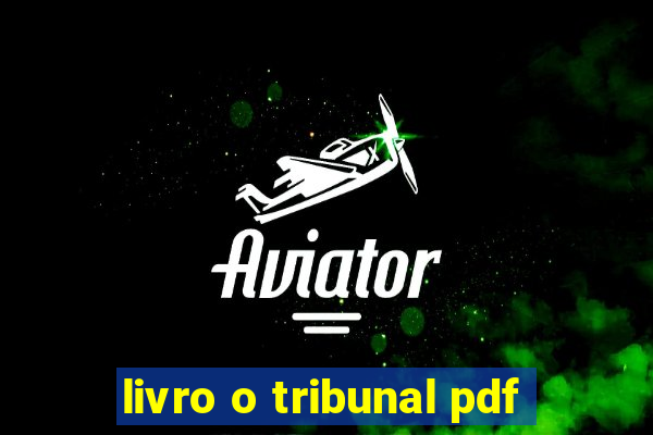 livro o tribunal pdf