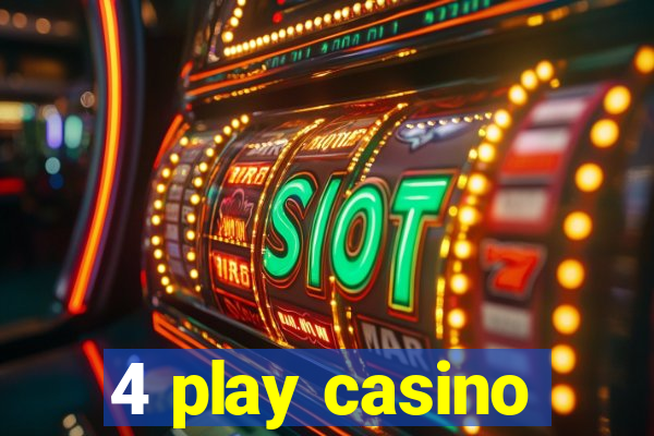 4 play casino