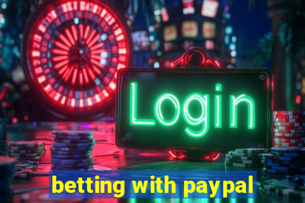 betting with paypal