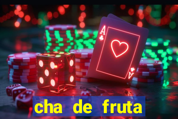 cha de fruta estrela stardew valley id stardew valley