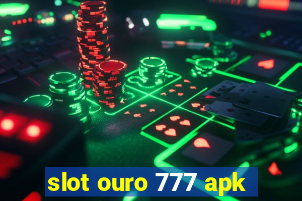 slot ouro 777 apk