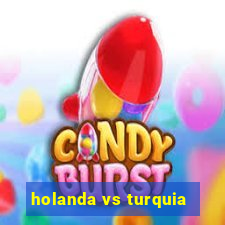 holanda vs turquia