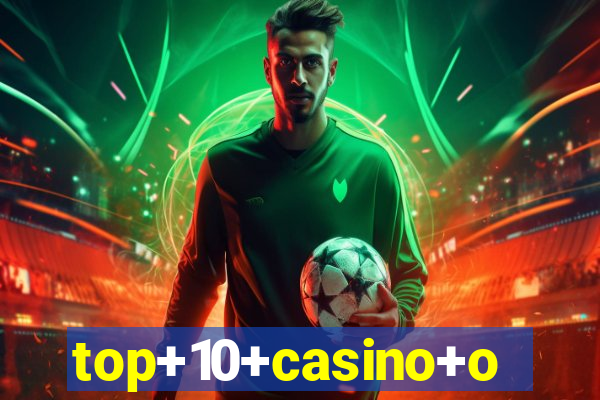 top+10+casino+online