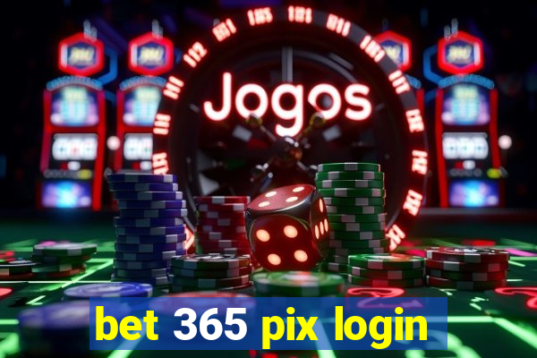 bet 365 pix login