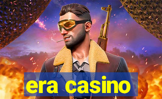 era casino