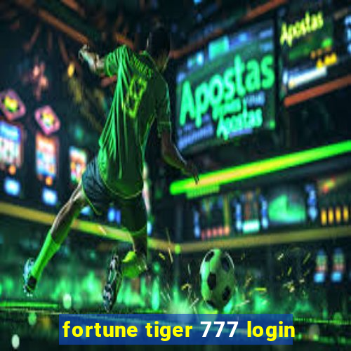 fortune tiger 777 login