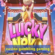 casino gambling gaming