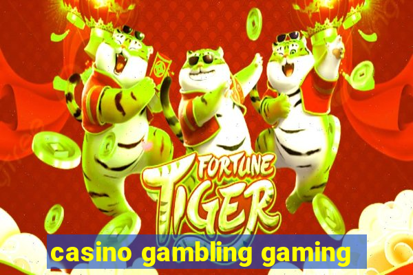 casino gambling gaming