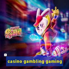 casino gambling gaming