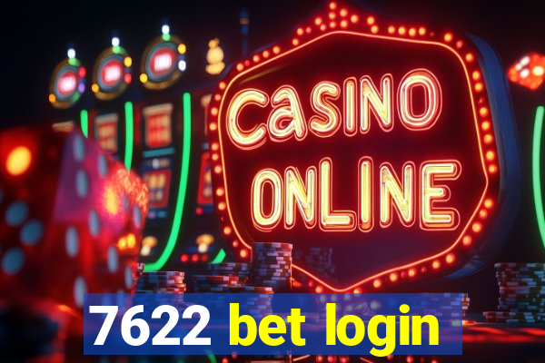 7622 bet login