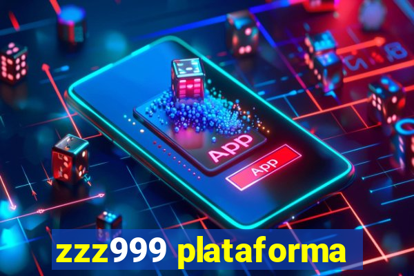 zzz999 plataforma