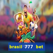 brasil 777 bet como jogar