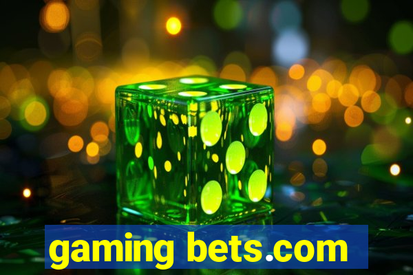 gaming bets.com