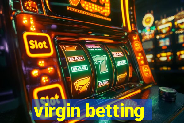 virgin betting