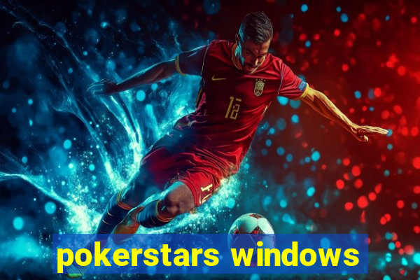 pokerstars windows