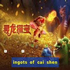 ingots of cai shen slot free