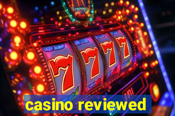 casino reviewed