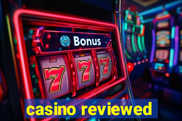 casino reviewed