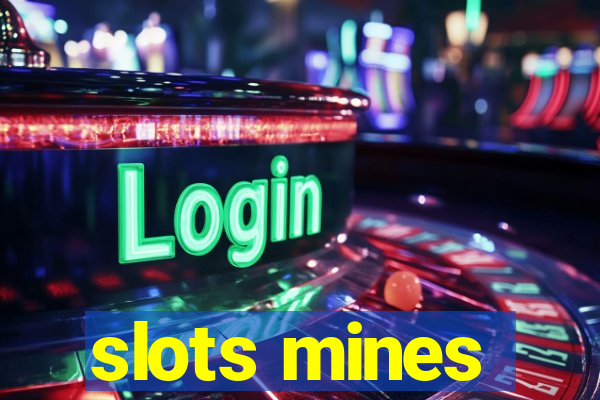 slots mines