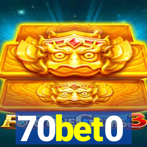 70bet0