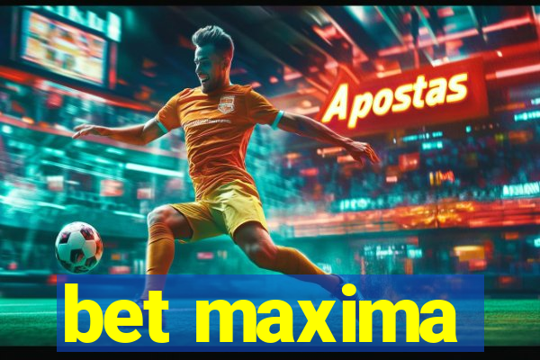 bet maxima