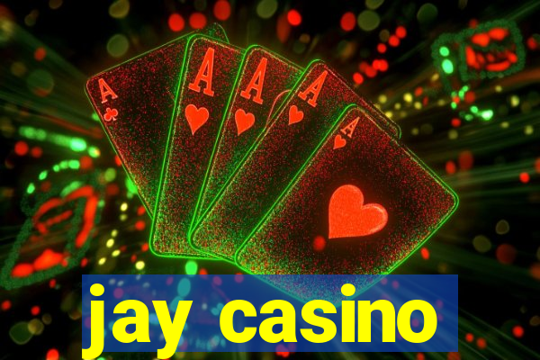 jay casino