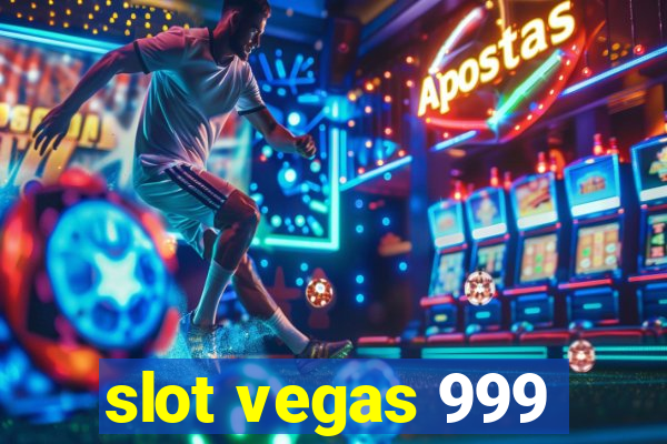 slot vegas 999