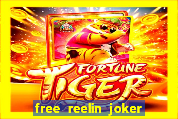 free reelin joker 1000 slot free play