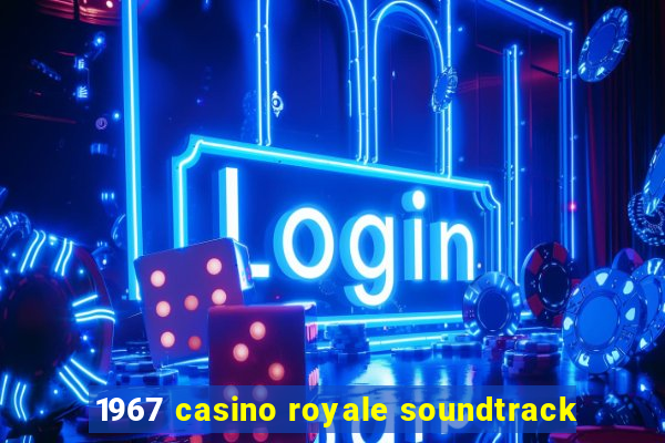 1967 casino royale soundtrack