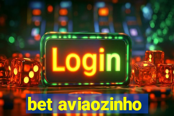 bet aviaozinho