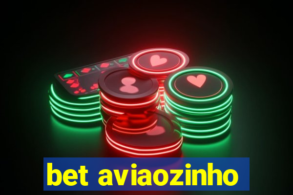 bet aviaozinho