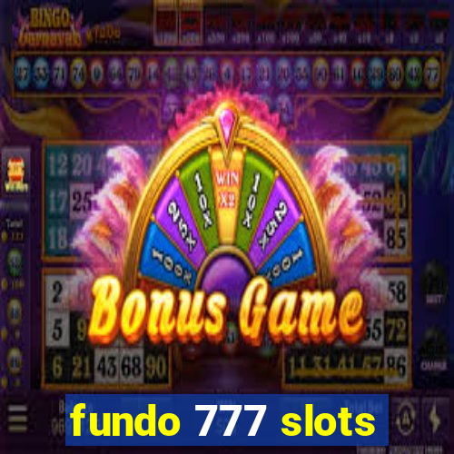 fundo 777 slots