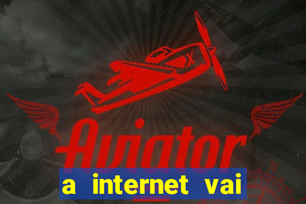 a internet vai acabar em 2024