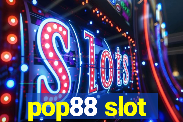 pop88 slot