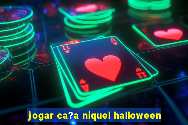 jogar ca?a niquel halloween