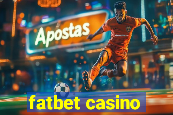 fatbet casino