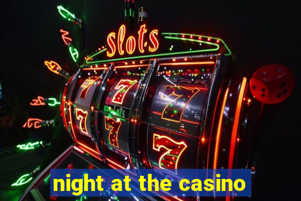 night at the casino