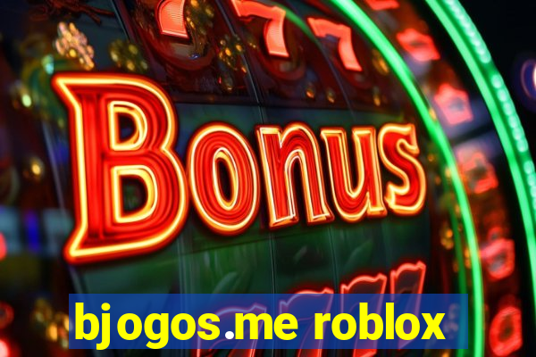 bjogos.me roblox